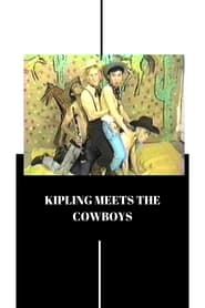 Kipling Meets the Cowboys series tv