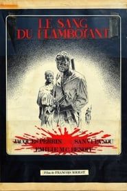 Le Sang du flamboyant (1981)