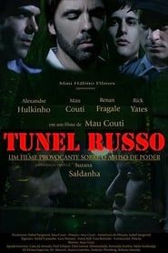 Russian Tunnel (2008)