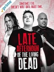 Late Afternoon of the Living Dead series tv