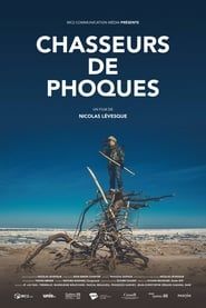 Chasseurs de phoques 2018 streaming