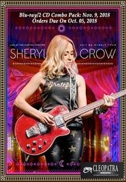 Sheryl Crow - Live at the Capitol Theatre series tv