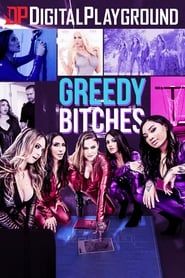 Greedy Bitches (2018)