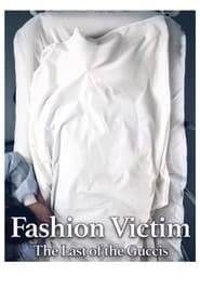 watch Fashion Victim: The Last of the Guccis