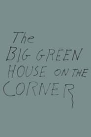 The Big Green House on the Corner series tv