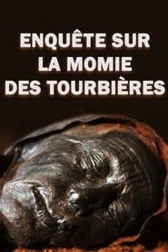 Image Enquête sur la momie des Tourbières