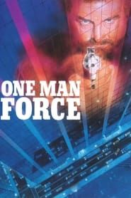 One Man Force 1989 streaming