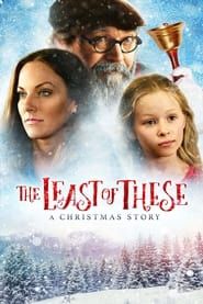 The Least of These: A Christmas Story series tv