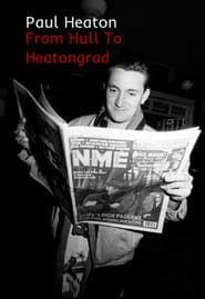 Paul Heaton: From Hull To Heatongrad series tv