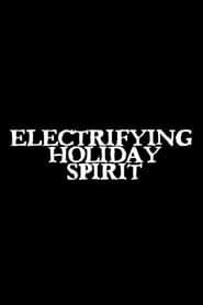 Electrifying Holiday Spirit series tv