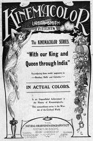 Image With Our King and Queen Through India 1912