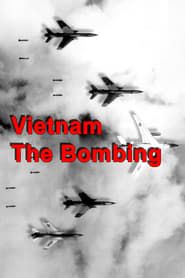 Vietnam: The Bombing series tv