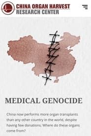 Medical Genocide: Hidden Mass Murder in China’s Organ Transplant Industry series tv