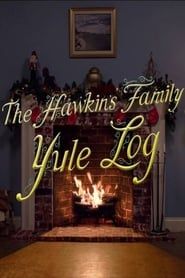 The Hawkins Family Yule Log series tv