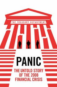 watch Panic: The Untold Story of the 2008 Financial Crisis