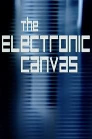 The Electronic Canvas series tv