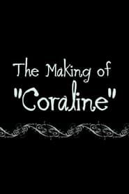 Affiche de Coraline: The Making of 'Coraline'