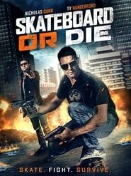 Skateboard or Die series tv