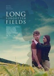 Long Forgotten Fields 2017 streaming