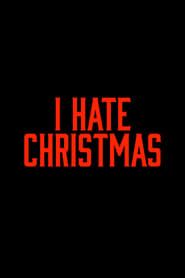 I Hate Christmas series tv