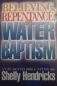 Image Believing, Repentance & Water Baptism