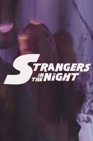 Strangers in the Night 2016 streaming