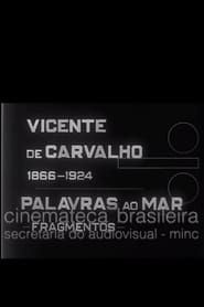 Vicente de Carvalho - Palavras ao Mar series tv