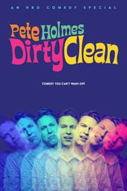 Pete Holmes: Dirty Clean series tv