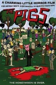 The Pigs (2005)