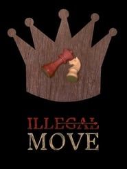 Illegal Move series tv