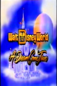 Walt Disney World: A Dream Come True series tv