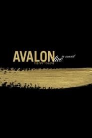 Avalon: Live in Concert - Testify to Love series tv