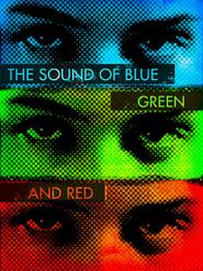 Image The Sound of Blue, Green and Red 2016
