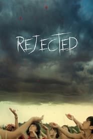 watch Rejected