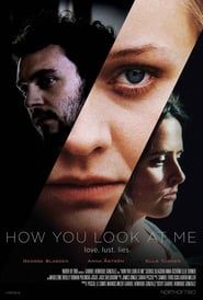 How You Look at Me series tv