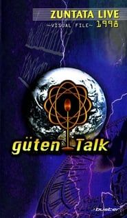 ZUNTATA LIVE 1998 "güten Talk" from the earth ~VISUAL FILE~ (1998)