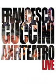 Francesco Guccini: Anfiteatro Live series tv