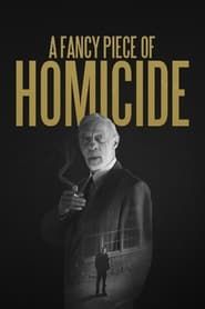 A Fancy Piece of Homicide series tv
