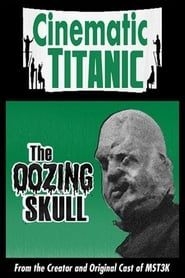 Cinematic Titanic: The Oozing Skull series tv