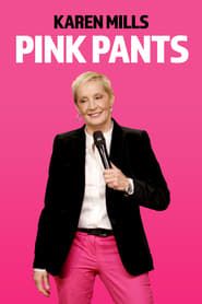 Karen Mills: Pink Pants series tv