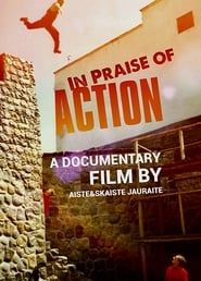 In Praise of Action 2018 streaming