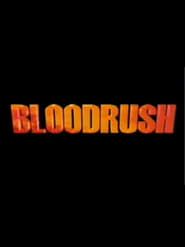 Bloodrush series tv