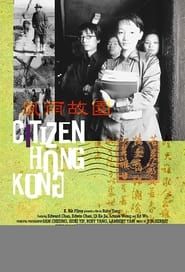Citizen Hong Kong series tv