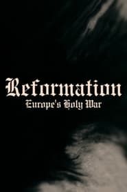 Reformation: Europe's Holy War series tv