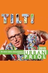 Urban Priol - Tilt! 2015 series tv