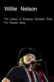 Willie Nelson: The Library of Congress Gershwin Prize For Popular Song series tv
