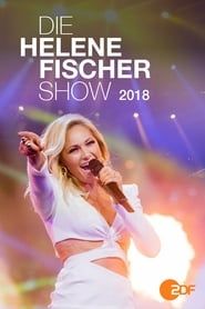 Die Helene Fischer Show 2018 (2018)