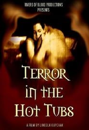 Terror in the Hot Tubs series tv