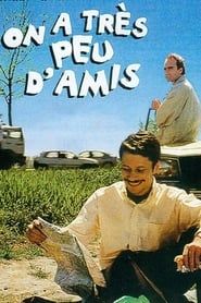 On a très peu d'amis 1998 streaming