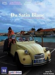 watch Du Satin Blanc